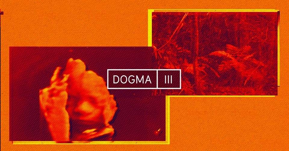 Dogma III - with Árni, Natureboy Gold, Bongsy - フライヤー表