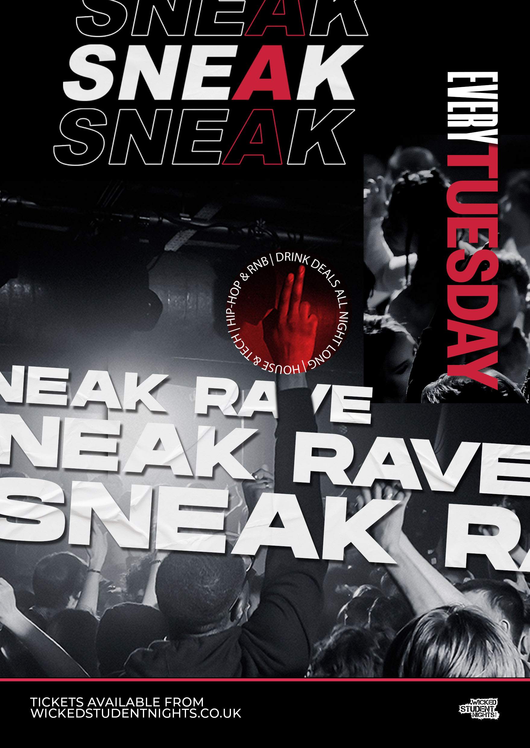 SNEAK TUESDAY RAVE // £2.50 DRINKS - フライヤー表