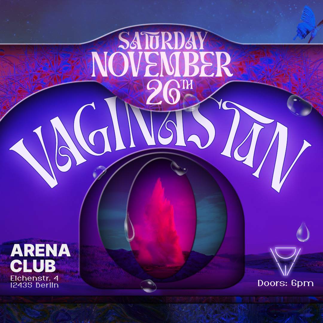 Vaginastan @ Arena Club Berlin • SA 26/11/2022 • Party - Página frontal