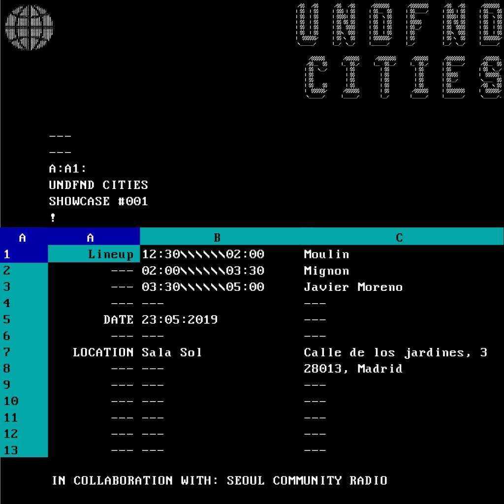 Undefined Cities First Showcase with Moulin, Mignon, Javier Moreno - フライヤー表