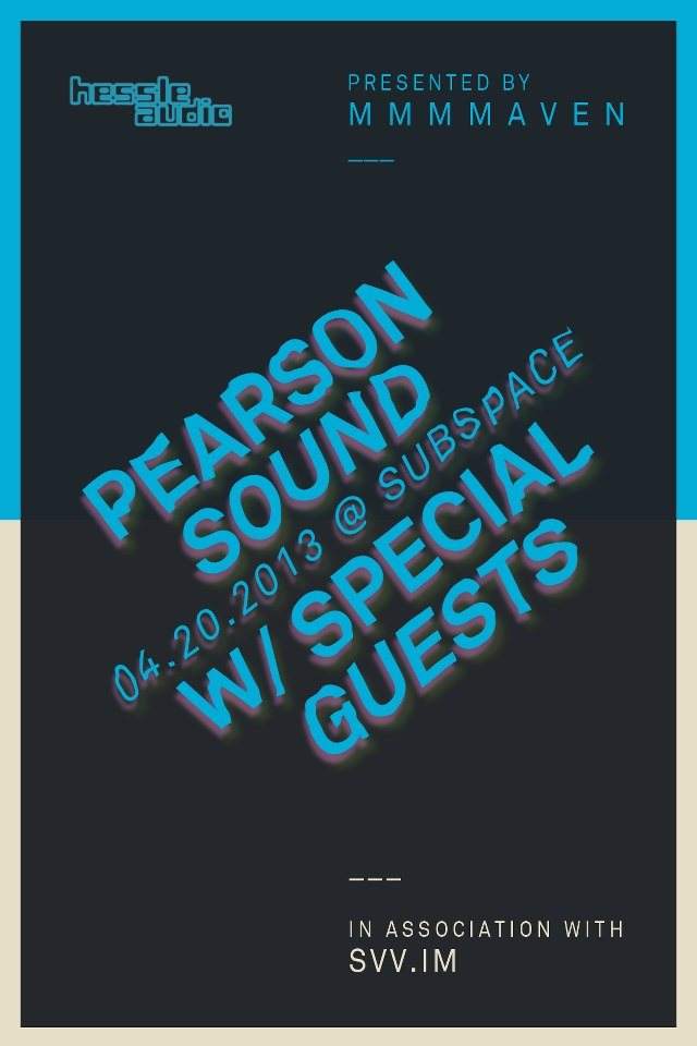 Mmmmaven and Svvim present Pearson Sound with Special Guests - Página frontal