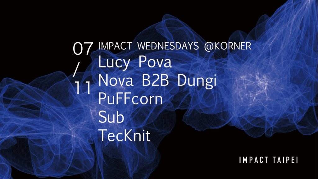 Impact Wednesdays：lucy Pova, Nova & Dungi - フライヤー表