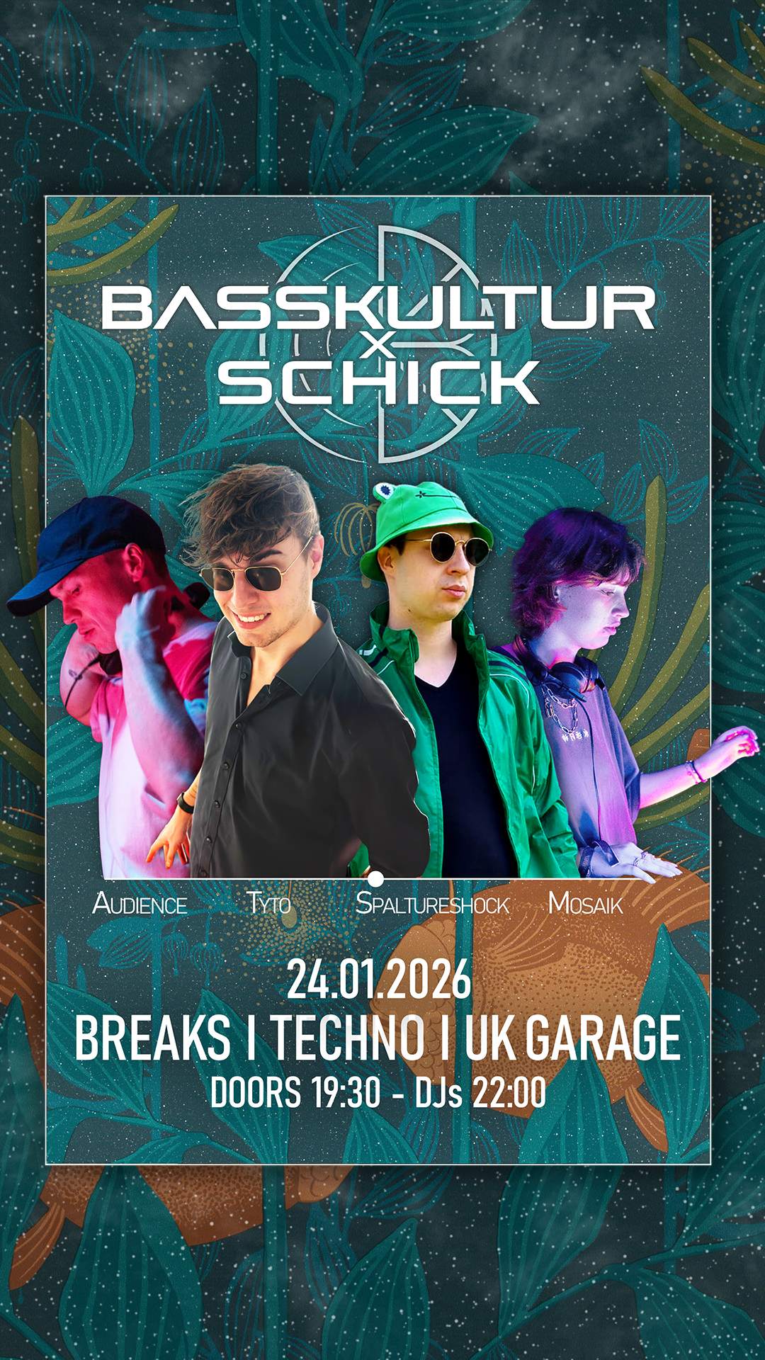 Basskultur - Break & Techno Session: DJ Audience · TyTo · Spalture ...