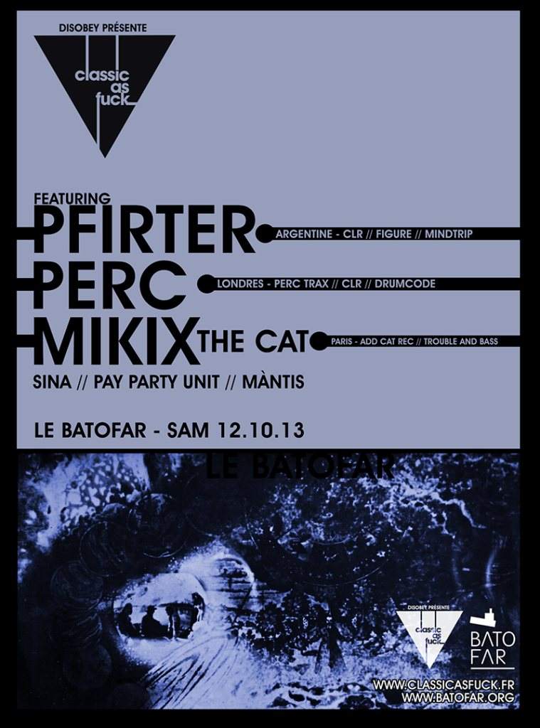 Classic as Fuck with Pfirter, Perc, Mikix the cat - フライヤー表
