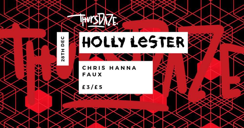 Thursdaze with Holly Lester, Chris Hanna Faux - フライヤー表