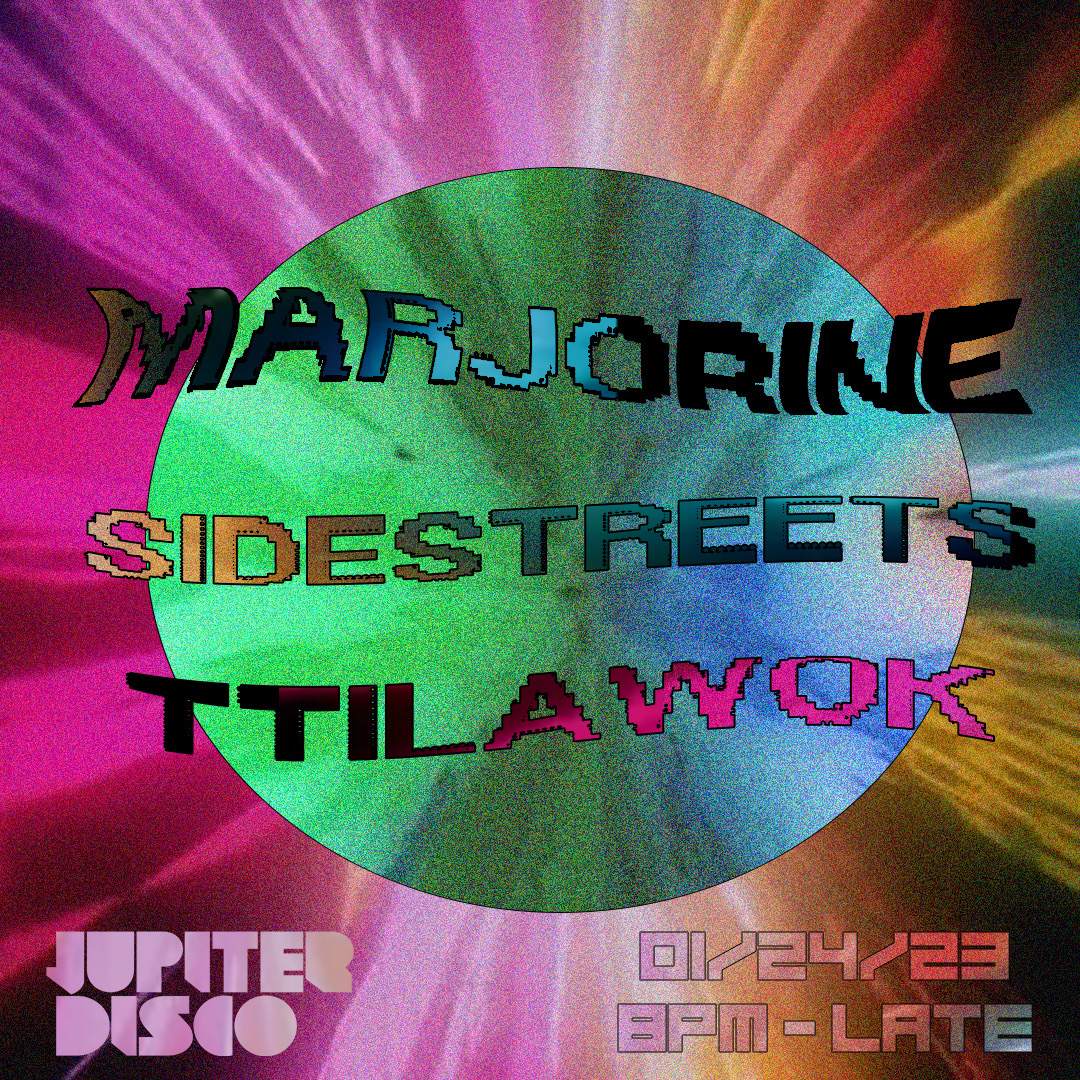Cruise Control Marjorine, SIDESTREETS, TTilawok at Jupiter Disco, New York