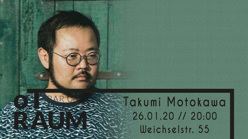 O.T. Raum presents: Takumi Motokawa - Página frontal