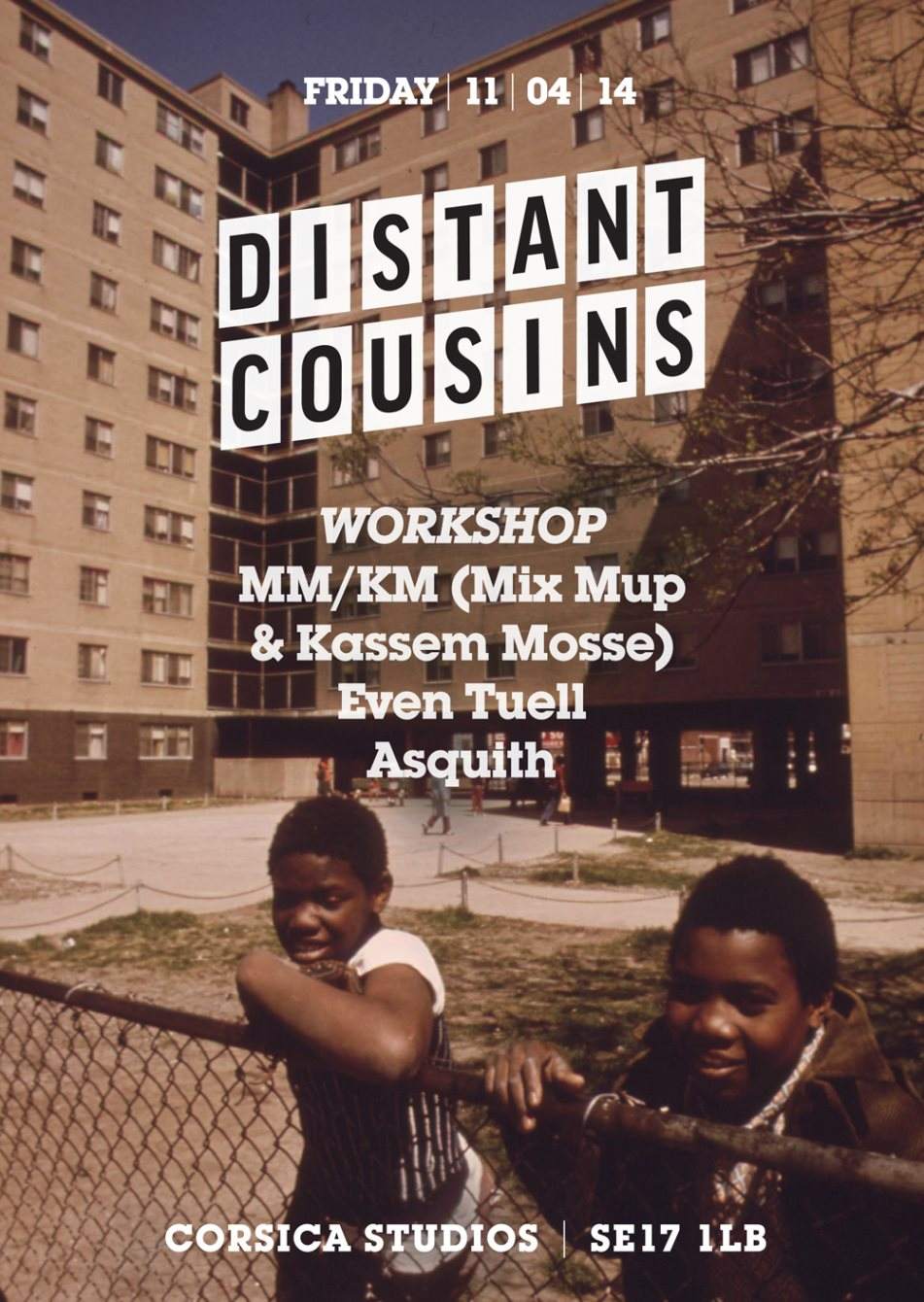 Distant Cousins 03: Workshop with ‪MM/KM (Mix Mup & Kassem Mosse) &‬ Even Tuell - フライヤー表