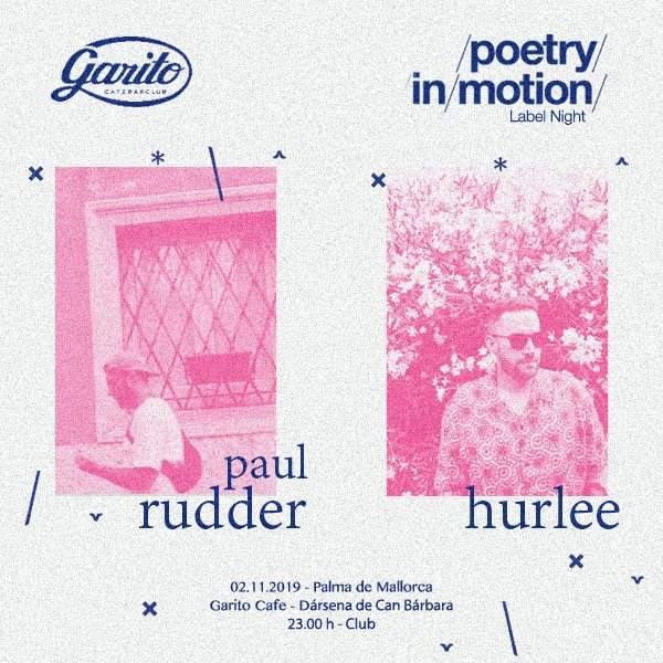 Poetry in Motion Label Night - Paul Rudder & Hurlee - フライヤー表