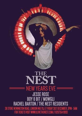 The Nest Nye with Jesse Rose, Boy 8 Bit, Mowgli & Rachel Barton - フライヤー表