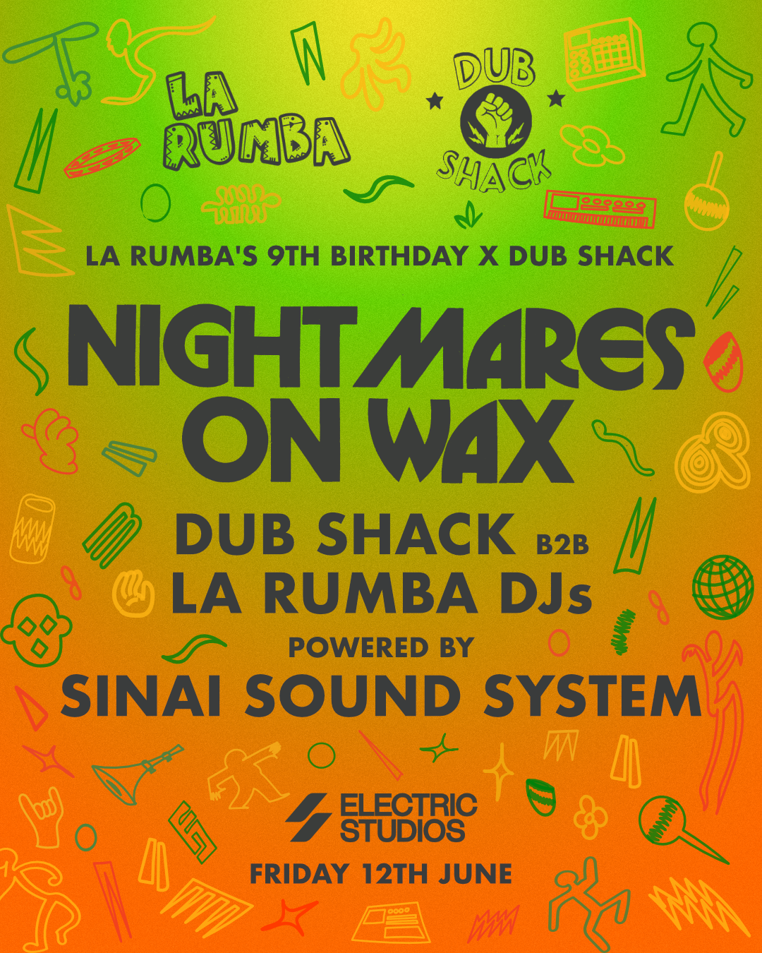 La Rumba 9th Birthday x Dub Shack: Nightmares on Wax, Sinai Sound ...