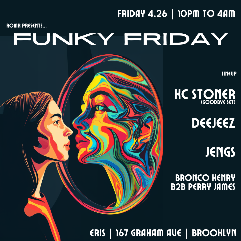 Funky Friday: KC Stoner, Deejeez, Jengs, Bronco Henry b2b Perry James - Página frontal