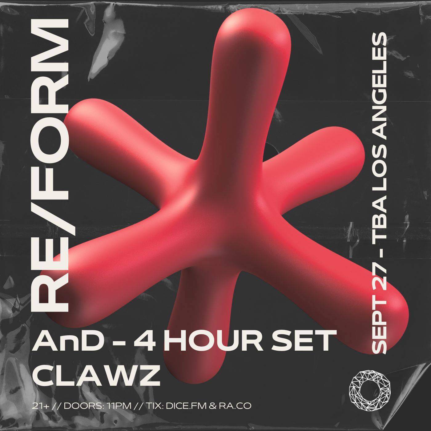 RE/FORM presents: AnD [4 Hour Set] & CLAWZ - フライヤー表