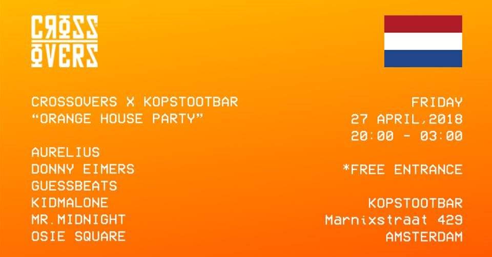 Crossovers x Kopstootbar 'Orange House Party' - フライヤー表