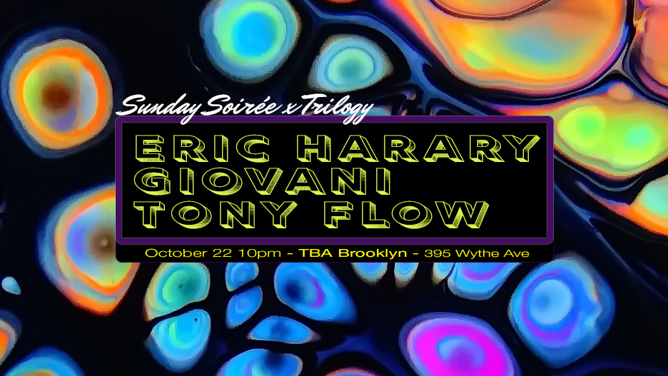 Sunday Soirée x Trilogy: Eric Harary, Giovani, Tony Flow - フライヤー表