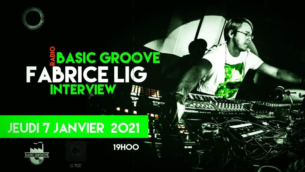 Fabrice LIG Interview Basic Groove Radio - フライヤー表