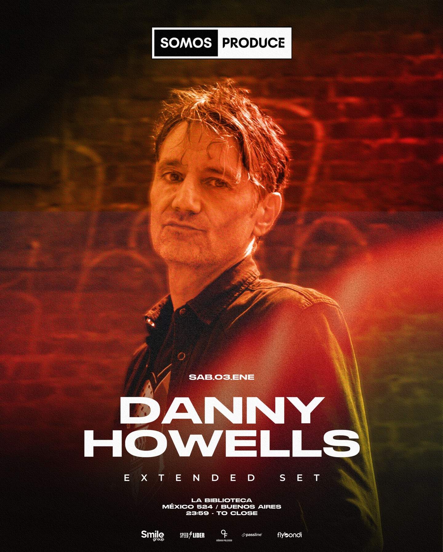 Danny Howells [EXTENDED SET] - by SOMOS PRODUCE, LA BIBLIOTECA at TBA ...