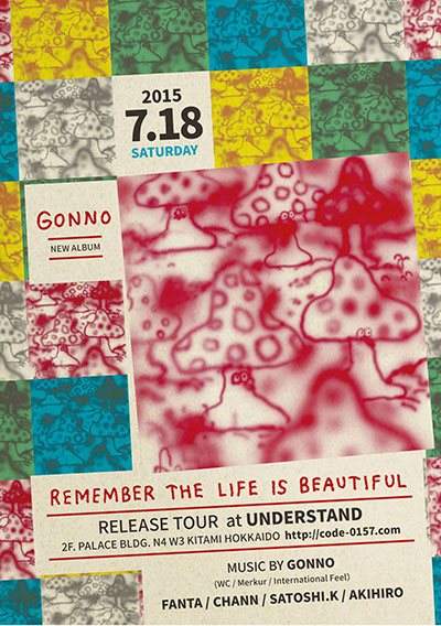 Gonno "Remember The Life Is Beautiful" Release Tour - フライヤー表