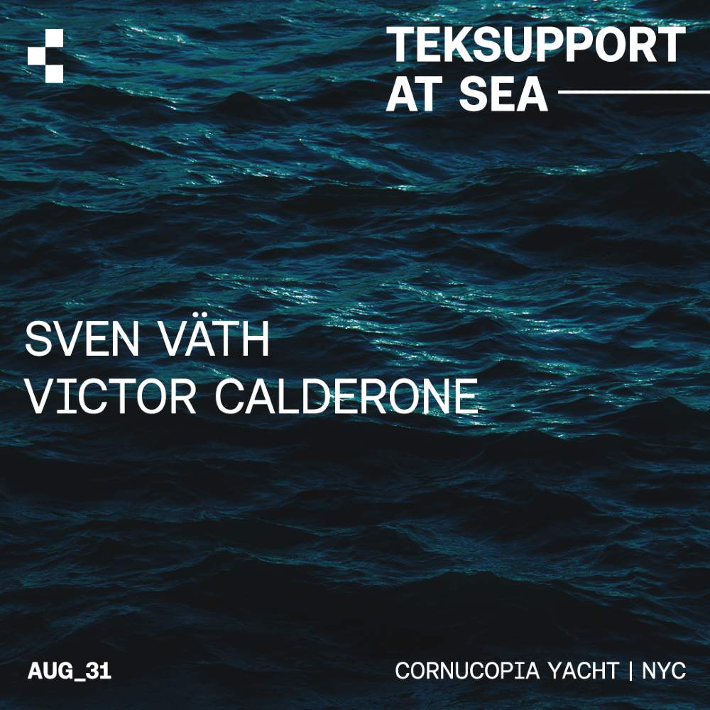 Teksupport at Sea: Sven Väth & Victor Calderone - フライヤー表