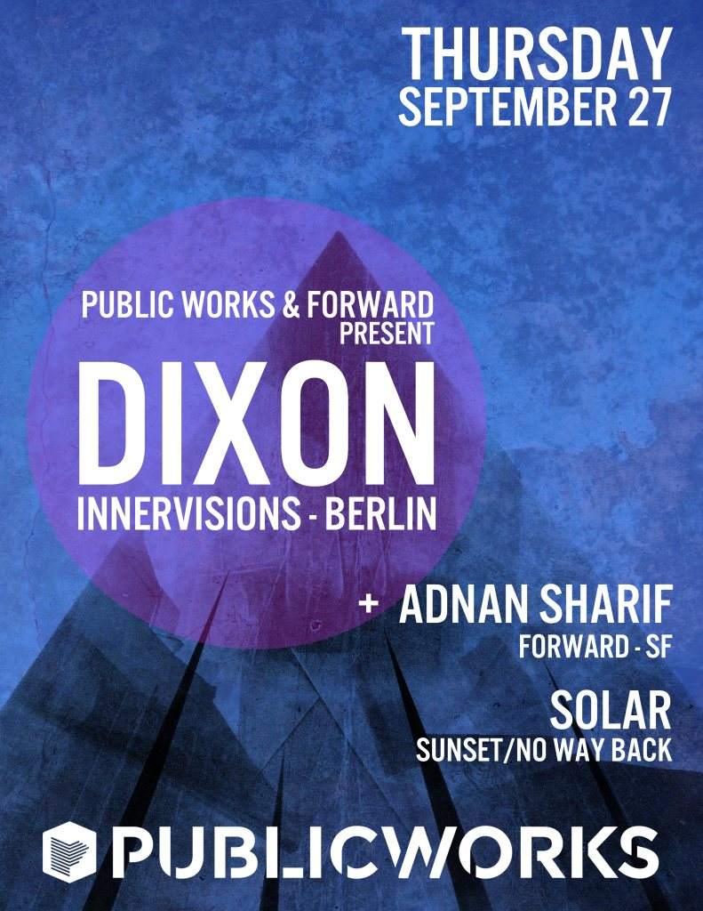Public Works & Forward present: Dixon - Página frontal