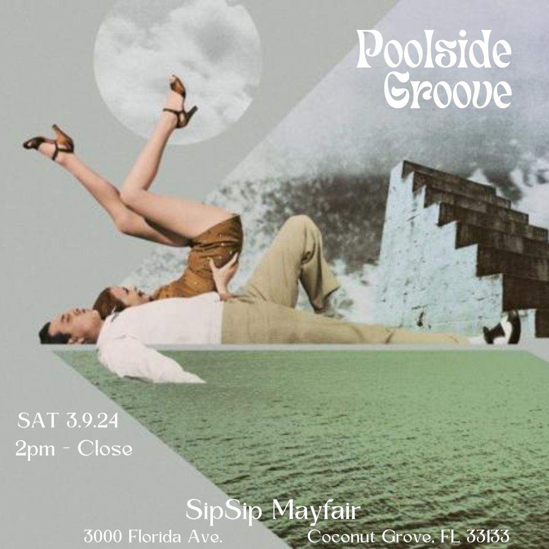Poolside Groove at SipSip Rooftop at Mayfair House Hotel & Garden, Miami