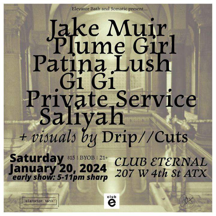 Jake Muir with Plume Girl, Patina Lush, Gigi, Private Service + Saliyah - フライヤー表