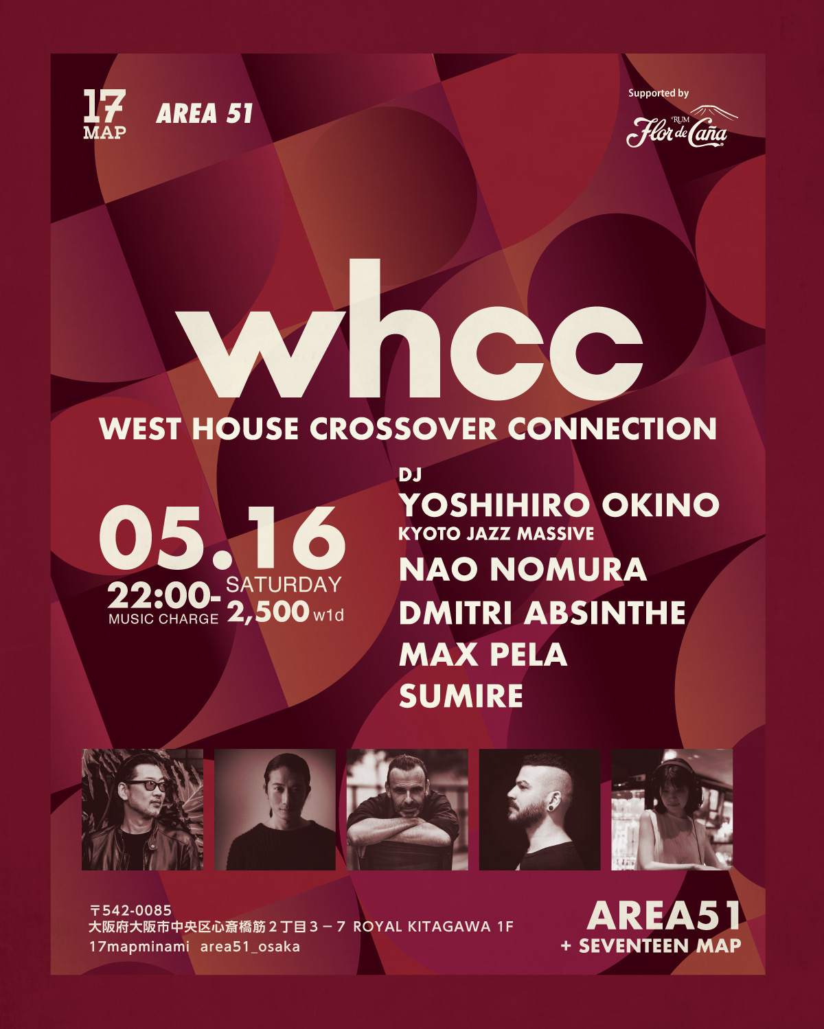 WEST HOUSE CROSSOVER CONNECTION at Area51 / 17map Minami, Osaka