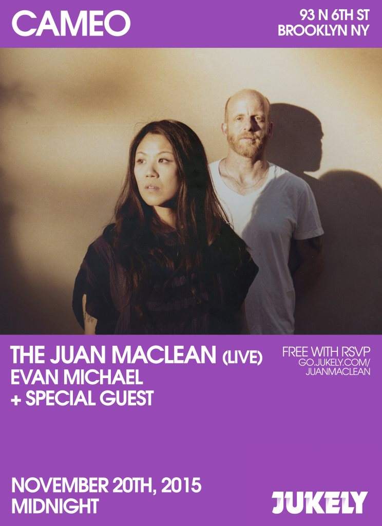 Jukely X Cameo presents... The Juan Maclean, Evan Michael & Special Guest - フライヤー表