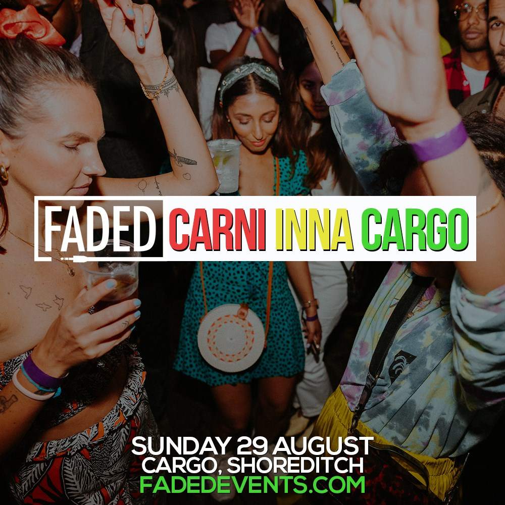 Faded - Carni Inna Cargo - フライヤー表