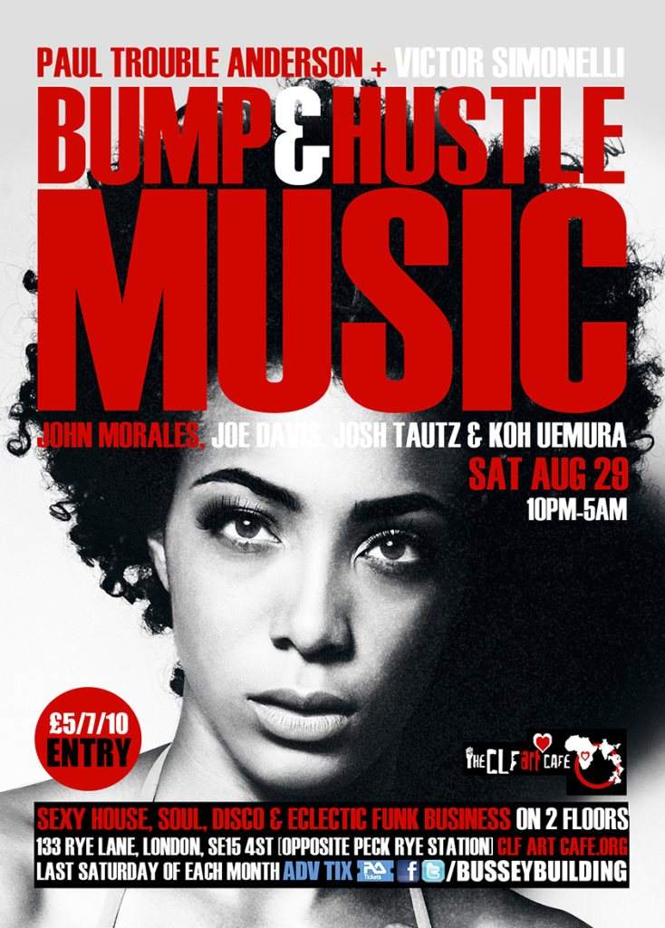 Bump & Hustle Music with PTA, Victor Simonelli & John Morales a CLF Art ...