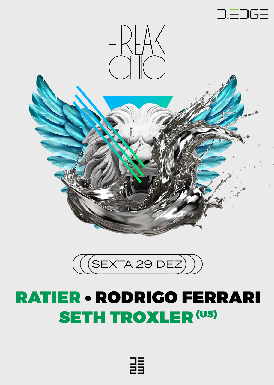 FREAK CHIC D-EDGE - 29/12/23 with Ratier, Seth Troxler e Rodrigo Ferrari - フライヤー表
