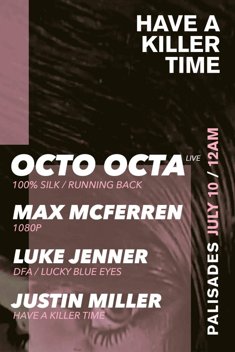 Have A Killer Time / Octo Octa (Live), Max Mcferren, Luke Jenner, Justin Miller - Página frontal