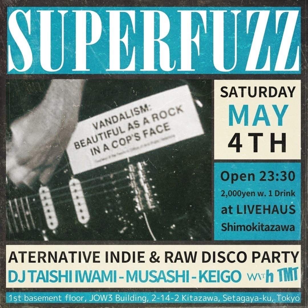 Alternative, Indie & Raw Disco Party SUPERFUZZ - フライヤー表