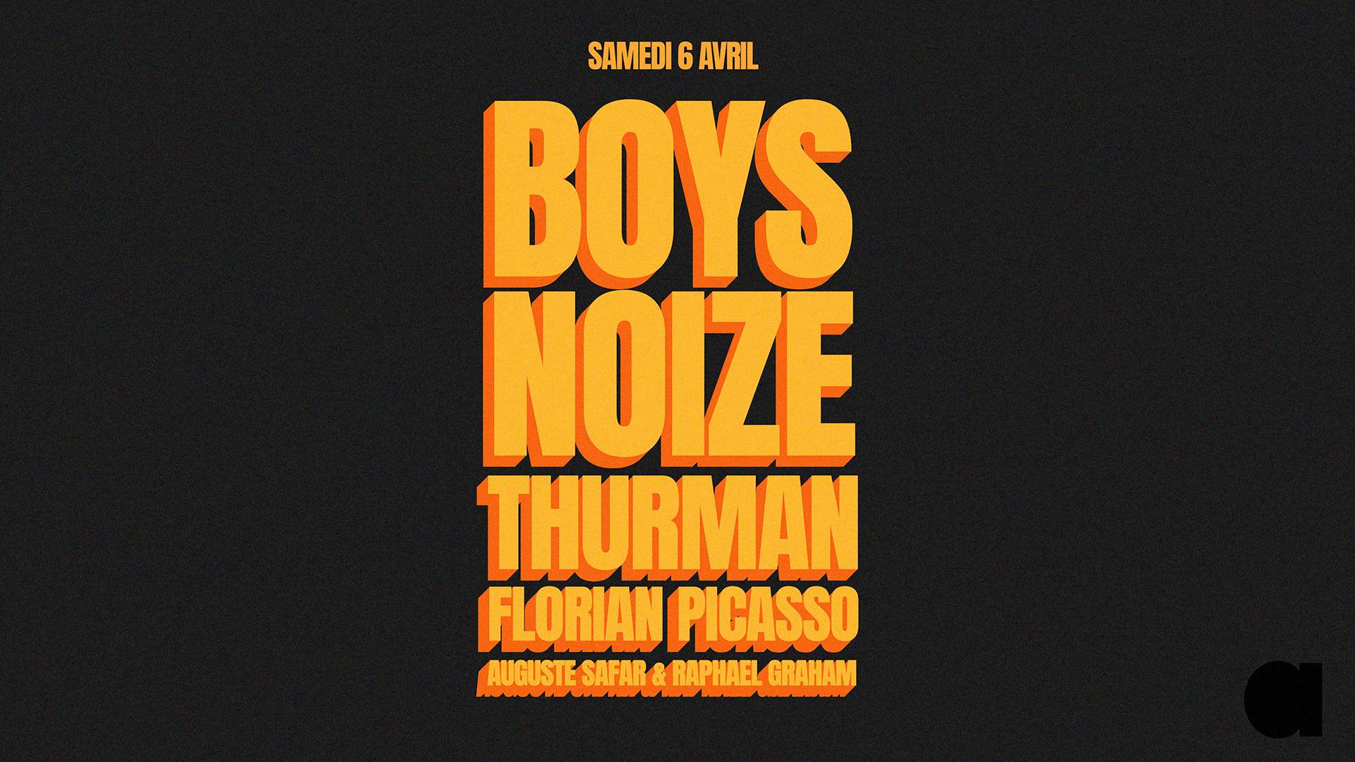 Boys Noize · Thurman · Florian Picasso · Auguste Safar & Raphael Graham - フライヤー表