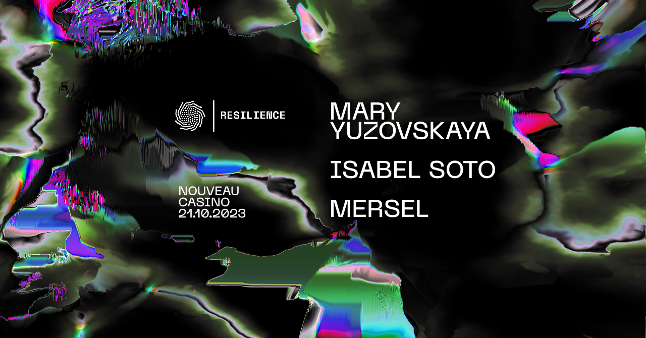 RESILIENCE: Mary Yuzovskaya, Isabel Soto, Mersel - フライヤー表