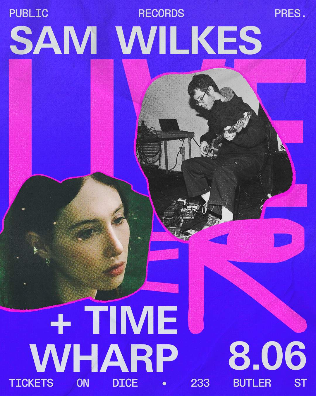 Sam Wilkes + Time Wharp at public records, New York