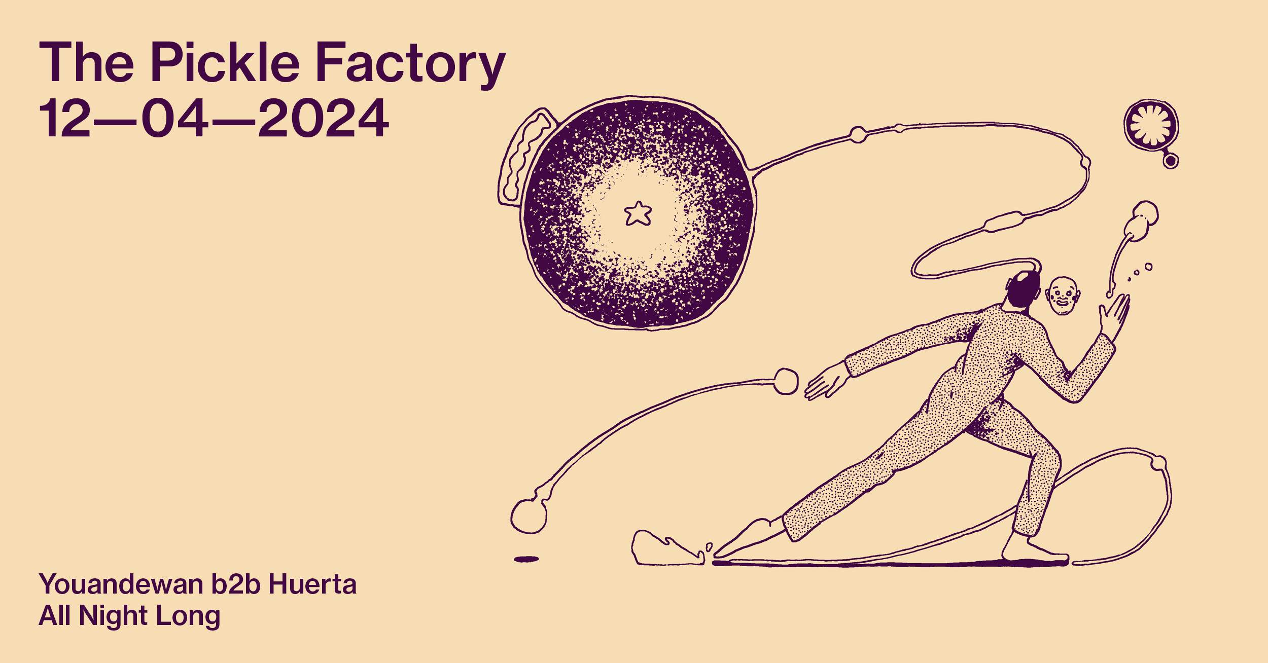 The Pickle Factory with Youandewan b2b Huerta All Night Long - Página frontal