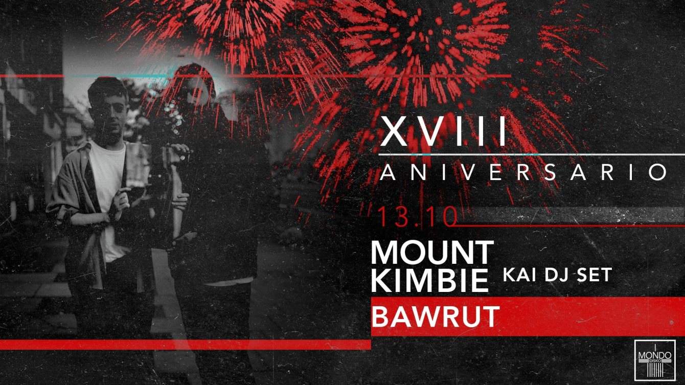 XVIII Anniversary: Mount Kimbie (Kai Dj Set) - Página frontal