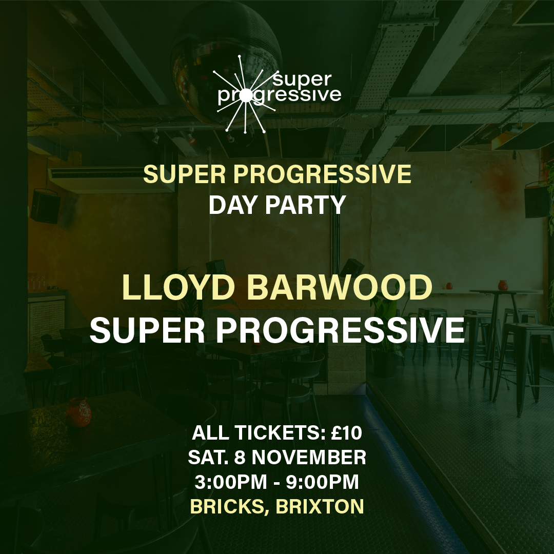 Super Progressive Day Party feat. Lloyd Barwood and Super Progressive ...
