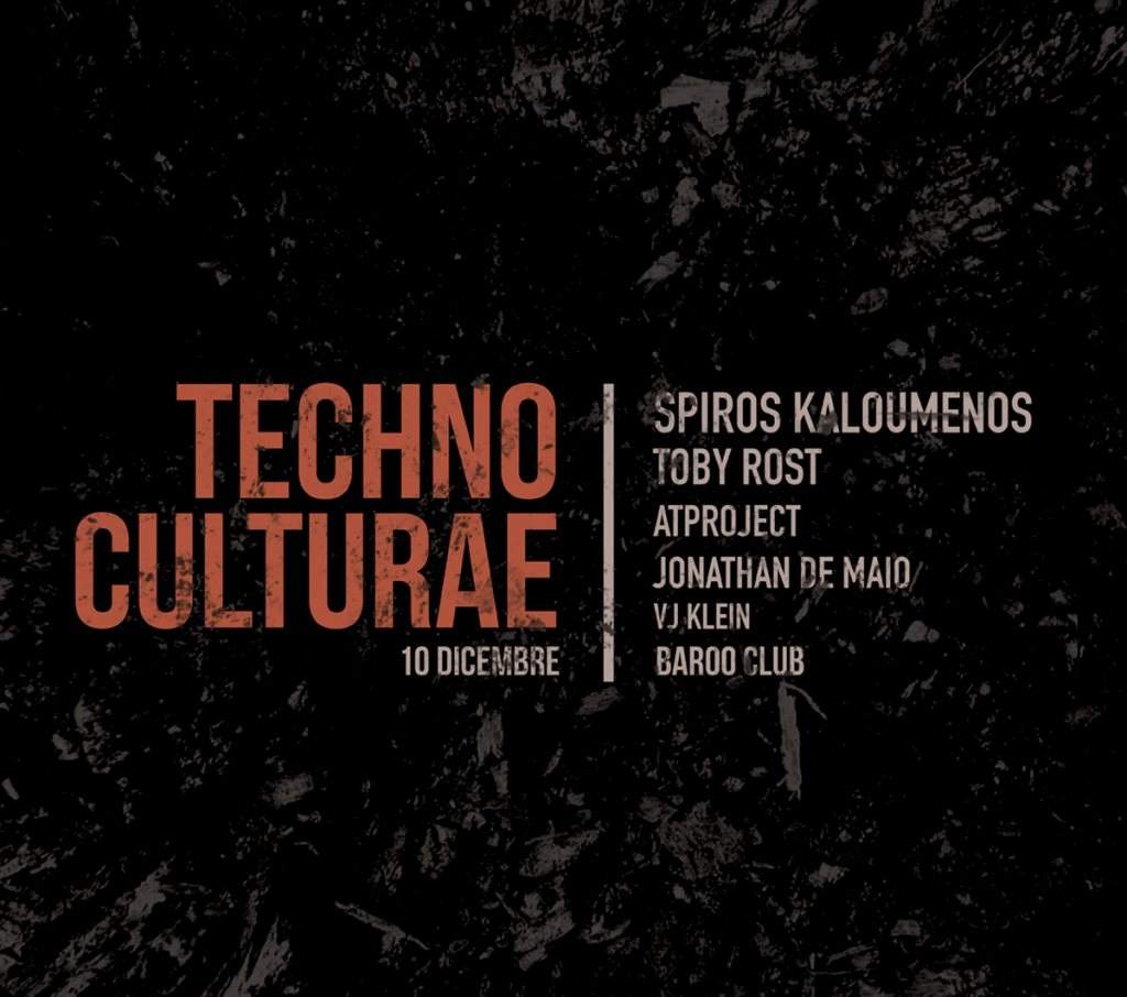 Techno Culturae Pres. Spiros Kaloumenos & Toby Rost - フライヤー表