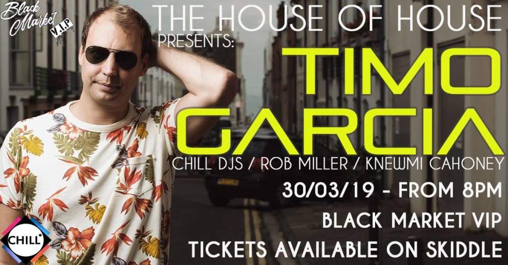 House Of House presents: Timo Garcia & Guests - フライヤー表