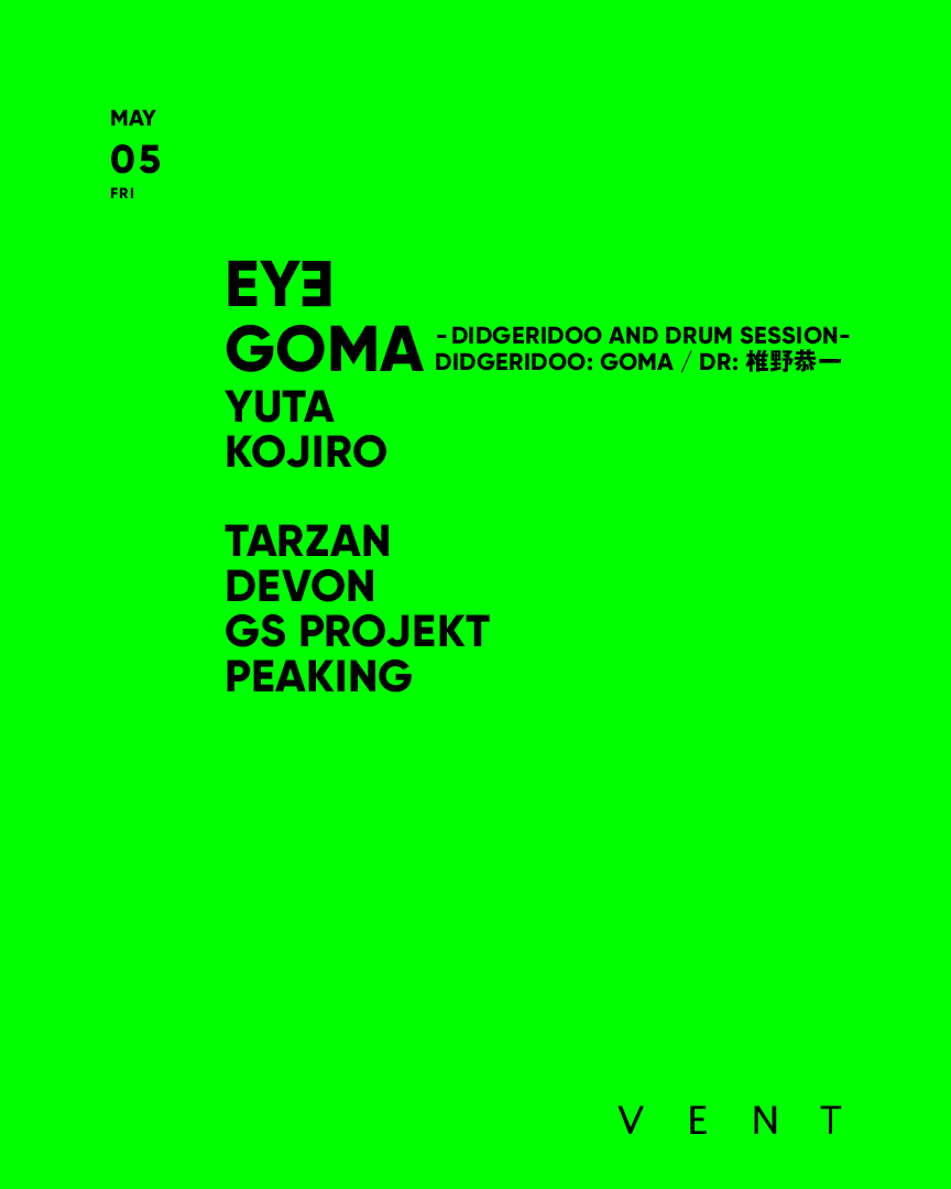 ∈Y∋, GOMA at VENT, Tokyo