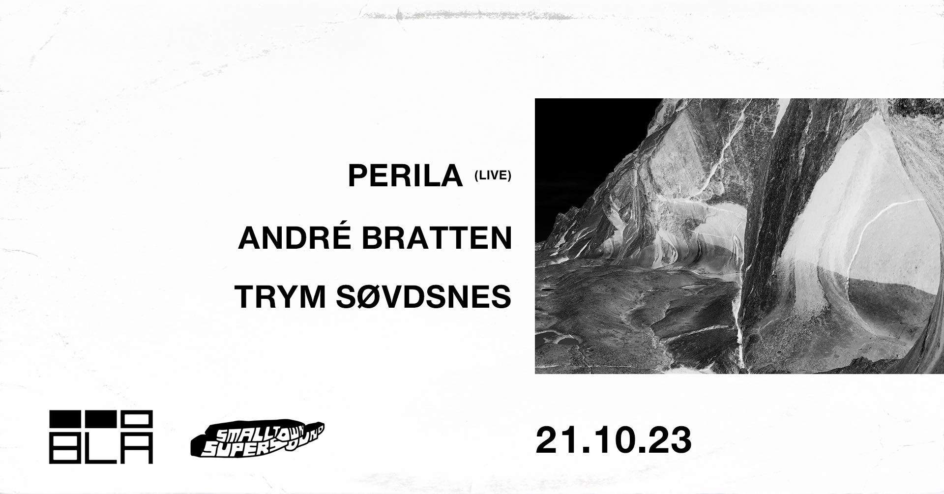 ANDRÉ BRATTEN + Perila + TRYM SØVDSNES (Smalltown Supersound) - フライヤー表