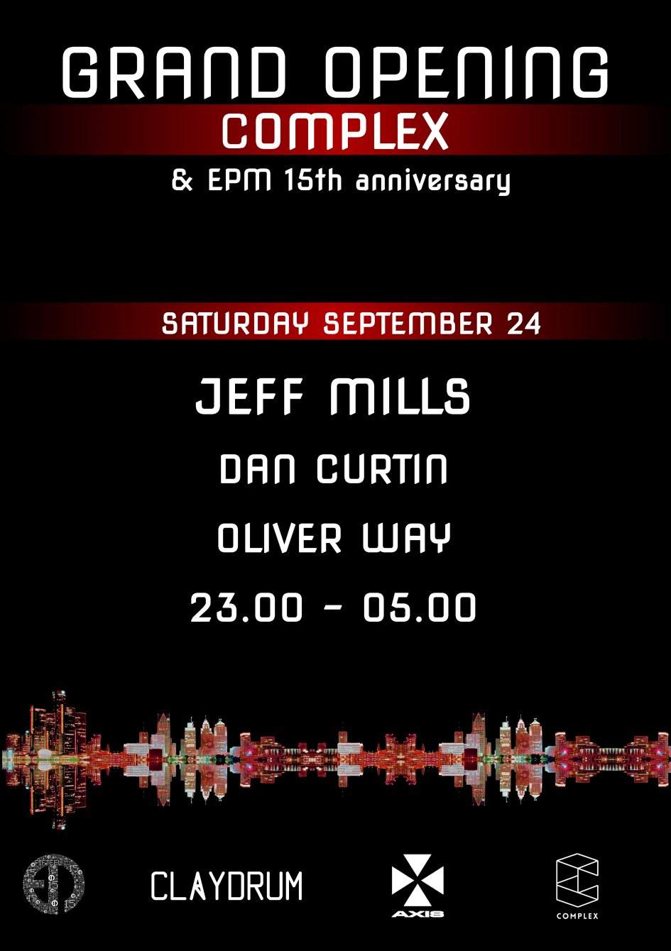 Complex Grand Opening & EPM 15 Year Anniversary with Jeff Mills - Página frontal