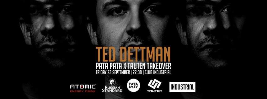 Ted Dettman [Pata Pata x Tauten Takeover] - フライヤー表