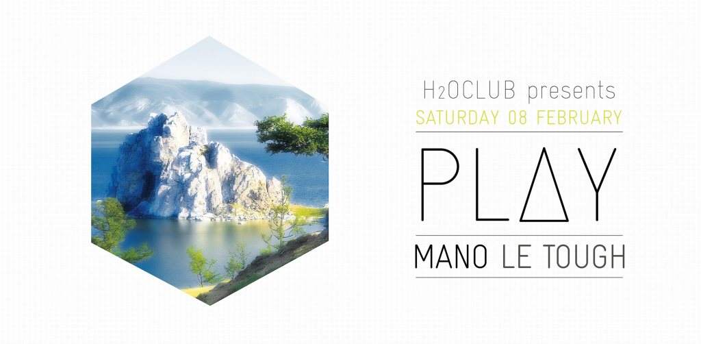 H2O Club presents: Play with Mano LE Tough - Página frontal