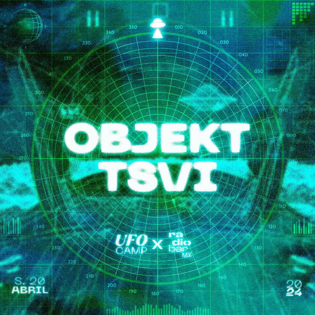 UFO CAMP x Radiobar (Objekt & TSVI) - フライヤー表