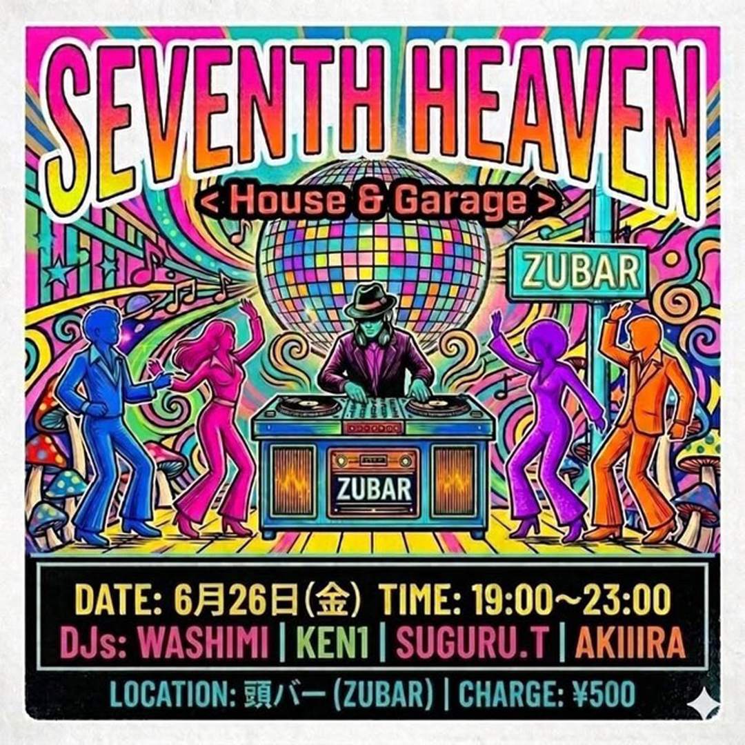 Seventh Heaven at ZUBAR, Tokyo