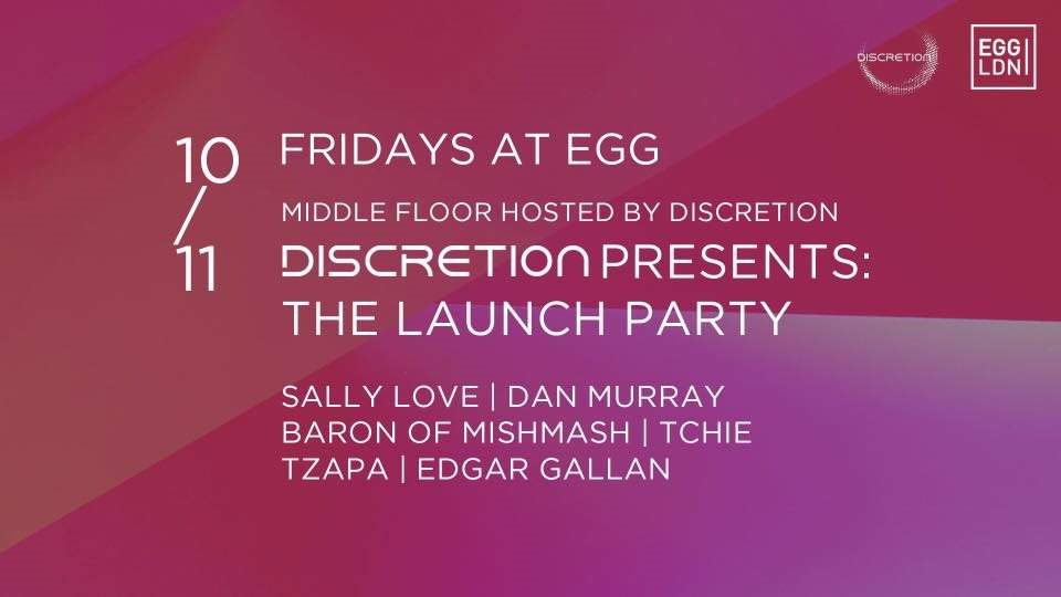 Discretion presents: The Launch Party - フライヤー表