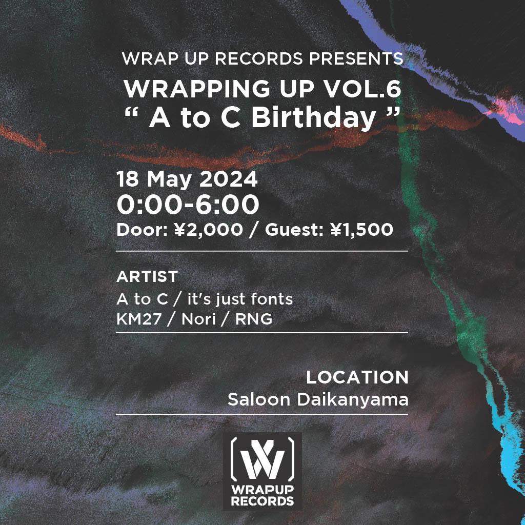 WRAP UP RECORDS PRESENTS WRAPPING UP VOL.6 - フライヤー表